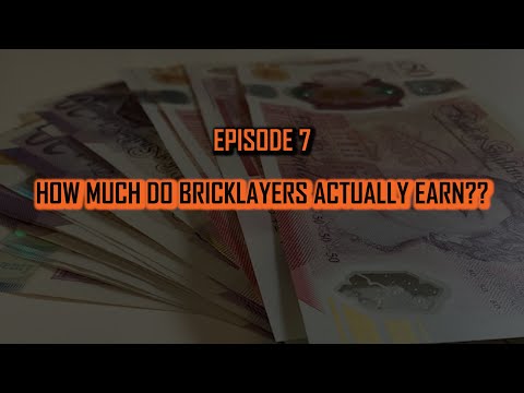EPISODE 7. HOW MUCH DO BRICKLAYERS ACTUALLY EARN?? THE TRUTH!