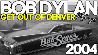 Bob Dylan Does Bob Seger GET OUT OF DENVER Live in Detroit 2004 Crystal Cat