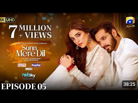 Sunn Mere Dil Episode 05 [Eng Sub] Digitally Presented by Lux - Happilac Paints and Blesso Cosmetics