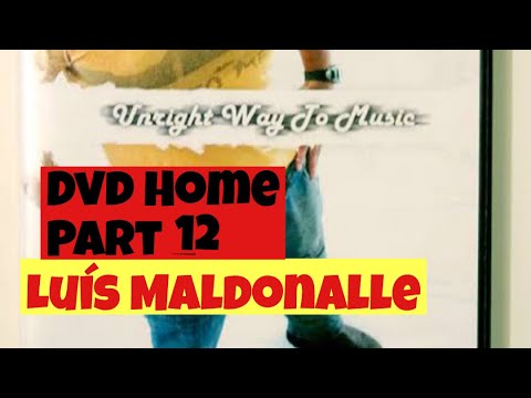 Luis Maldonalle HOME DVD Parte 12
