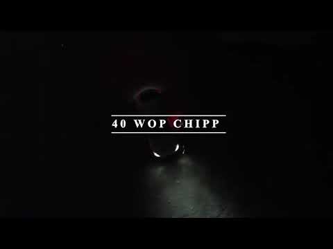 Chippass “40 Wop Chipp” Prod By davedasho : Shot By Marctime & TuckedVisuals