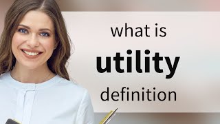 Utility • UTILITY meaning