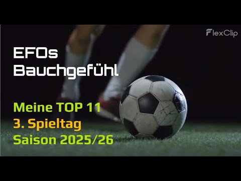 Meine TOP 11 für den 3. Spieltag der Saison 2025/2026 # Kleine Überraschung am Ende