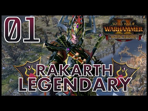 Total War: Warhammer 2 - Rakarth - Legendary Mortal Empires Campaign - Episode 1