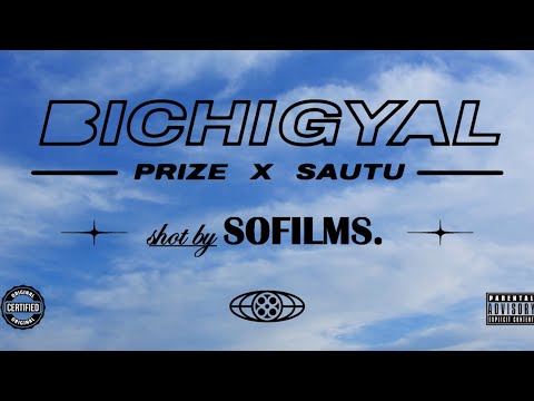 PRIZE X SAUTU - BICHIGYAL (Video Oficial)
