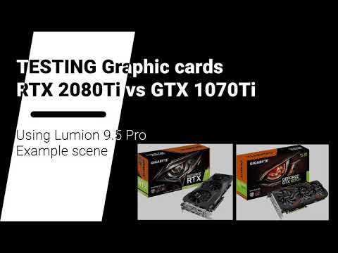 NVIDIA RTX2080Ti vs GTX1070TI comparison