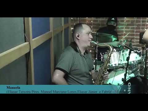 Manuela (Eliasar Teixeira Pires, Eliasar Júnior  e Fabrízio Morelo)