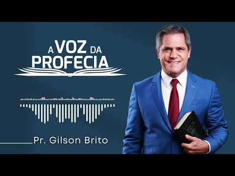 O Senhor conhece os que lhe pertencem IV | A Voz da Profecia com Pr. Gilson Brito