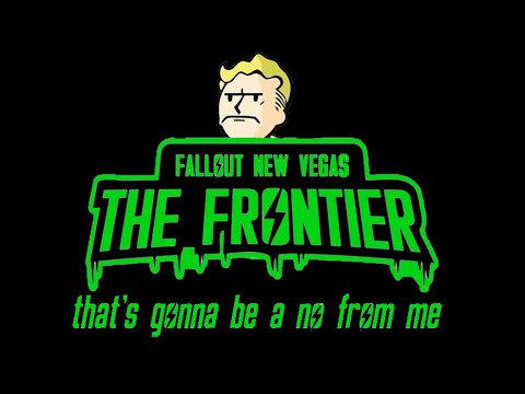 Fallout: The Frontier is a no from me.