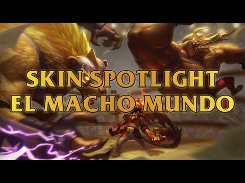 El Macho Mundo Skin Spotlight