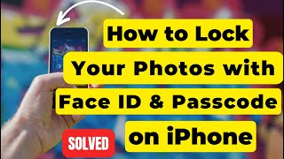 How to lock photos app on iPhone with Face ID & passcode