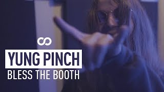 Yung Pinch - Bless The Booth Freestyle