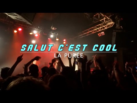 Salut C'est Cool - La Purée (Noumatrouff, Mulhouse - 2015)
