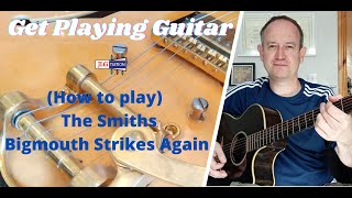 (How to play) The Smiths - Bigmouth Strikes Again #thesmiths #bigmouthstrikesagain #easyguitar