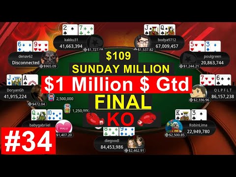 $109 Sunday Million | $1M Gtd | Progressive KO | Final Table | Huge Bounties!  [#34]