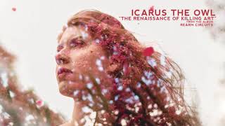 Icarus The Owl - The Renaissance of Killing Art
