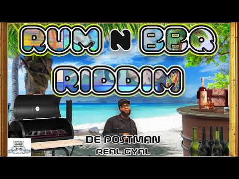 De Postman - Real Gyal (Rum n BBQ Riddim) "2020 Soca" (Trinidad)