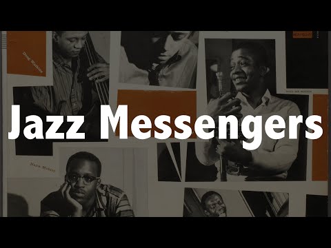 THE JAZZ MESSENGERS (A convoluted history) Jazz History #54