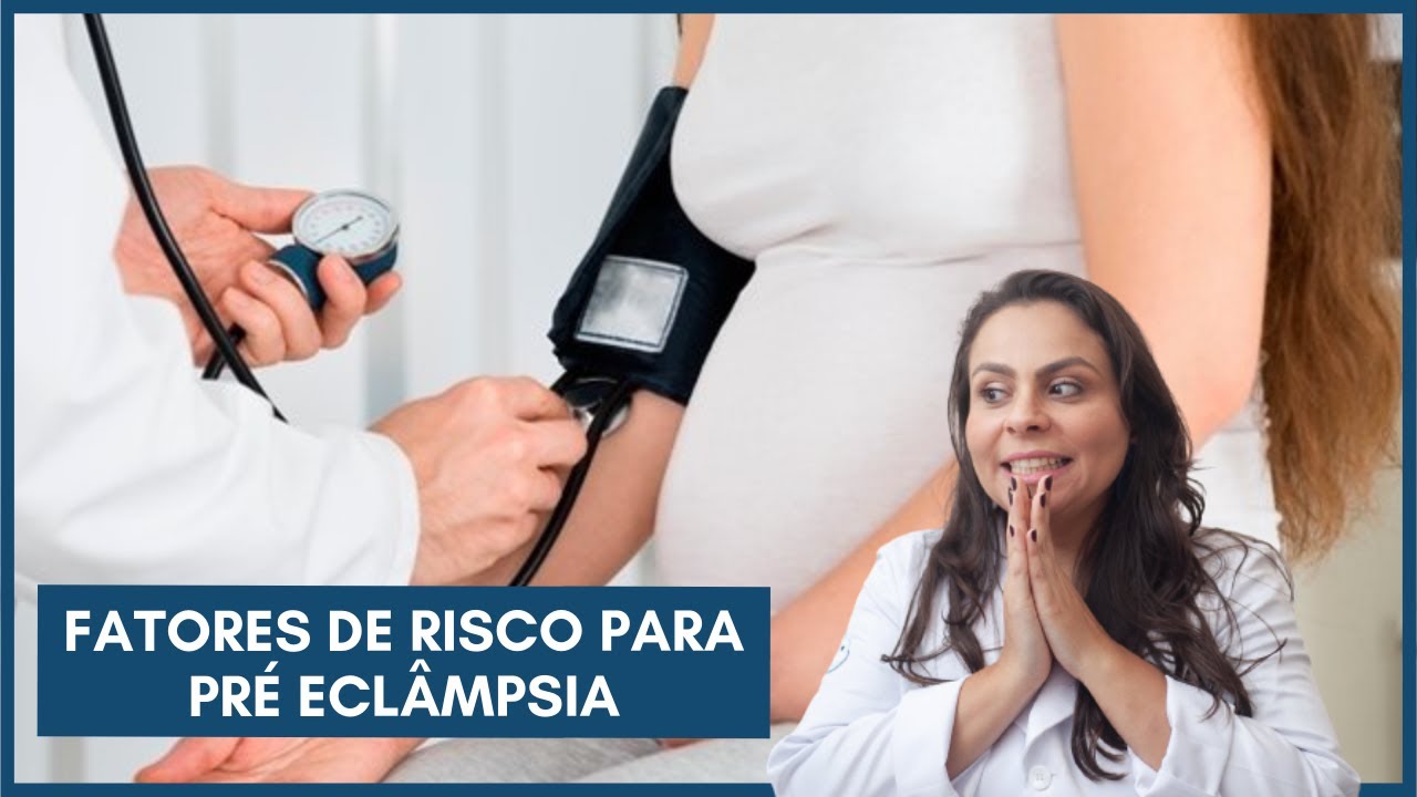 Fatores de risco para Pré eclâmpsia | Dra. Maíra de La Rocque