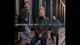 Where Do You Start.- Brad Mehldau Trio