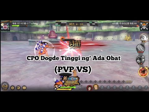 (PVP) Begini Jadinya lawan CP0 Dodge Tinggi (salah satu ng' keluar pertandingan ng' akan kelar" 😅😅)