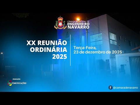 XX Reunião Ordinária da Câmara de Vereadores de Engenheiro Navarro/MG