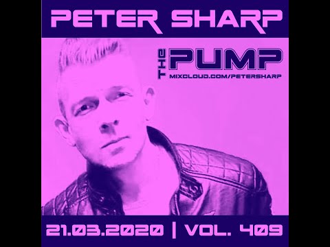 Peter Sharp   The PUMP 2020 03 21   TECH HOUSE SESSION   www petersharp hu