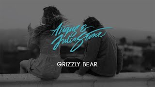 Angus &amp; Julia Stone - Grizzly Bear [Lyric Video]