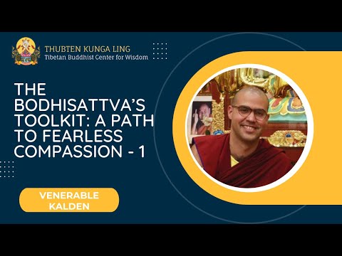 The Bodhisattva’s Toolkit: A Path to Fearless Compassion -1