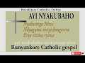 Ayi Nyakubaho Nyakusinga Niwe Best Runyankore Rukiga Catholic Song