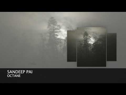 Sandeep Pai - Octane [Progressive House]