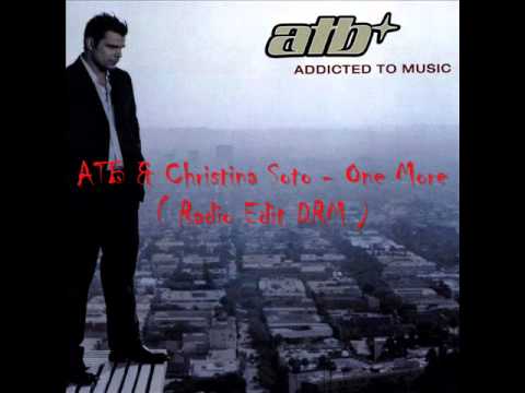 ATB & Christina Soto - One More ( Radio Edit DRM )