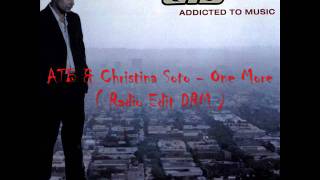 ATB &amp; Christina Soto - One More ( Radio Edit DRM )