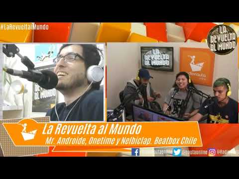 Mr Androide, Nelbiclap y Onetime, de Beatbox Chile | La Revuelta al Mundo (07 de Sept)
