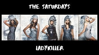The Saturdays - Ladykiller | Lyric Video.