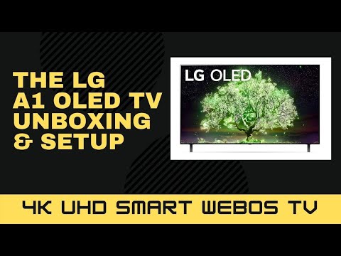 LG A1 OLED TV - Unboxing & Setup
