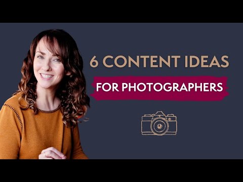 , title : '6 Content Ideas for Photographers'
