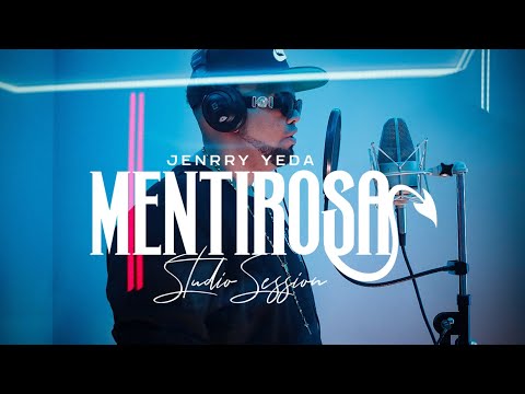 J Yeda - MENTIROSA (STUDIO SESSION) 