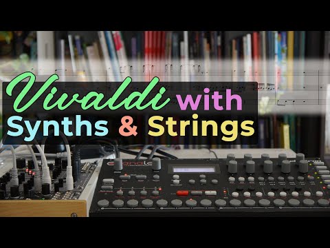 Vivaldi Four Seasons Winter Largo with Elektron Analog Four + Pluck 2hp and Strings