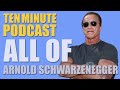 All Of Arnold Schwarzenegger Ten Minute Podcast Chris D Elia Bryan Callen And Will Sasso