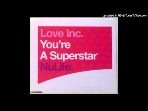 Love-Inc-Youre-A-Superstar-Rezonance-Q-Remix
