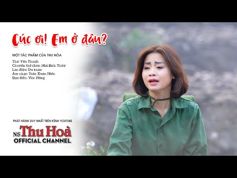 Cúc Ơi, Em Ở Đâu? | Thu Hòa hát chèo [Official MV 4K]