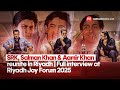 SRK Salman Khan Aamir Khan Reunite In Riyadh Full Interview At Riyadh Joy Forum 2025