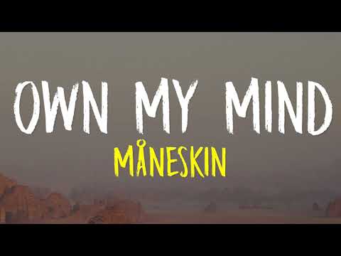 Own My Mind - Måneskin (Lyrics)