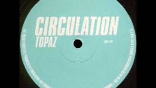 CIRCULATION  - TOPAZ