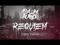Asylum Road - Requiem (Lyric Video)