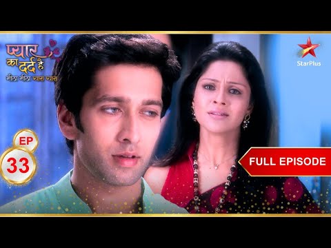 What will be Aditya's final decision? | Full Episode:33 | Pyar Ka Dard Meetha Meetha Pyaara Pyaara