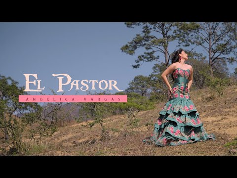 El Pastor (Video Oficial) - Angélica Vargas