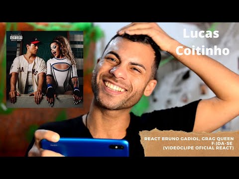 REACT Bruno Gadiol, Grag Queen - f:)da-se (Videoclipe oficial React) | Lucas Coitinho