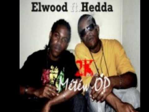 Elwood Feat Hedda- Météw OP [2Kartel Prod]